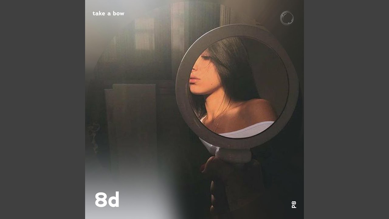 Take A Bow - 8D Audio