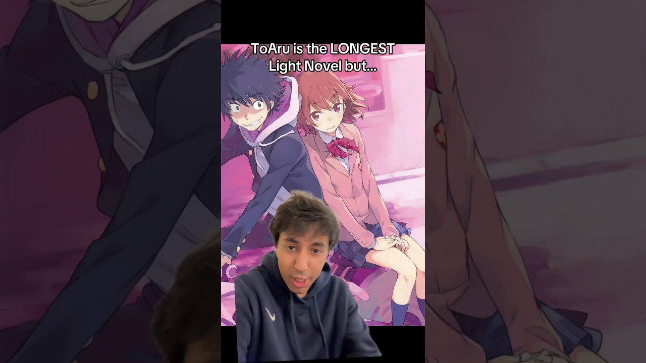 ToAru is the LONGEST Light Novel but&hellip; #anime #acertainmagicalindex #isekai #rezero #tbate #orv