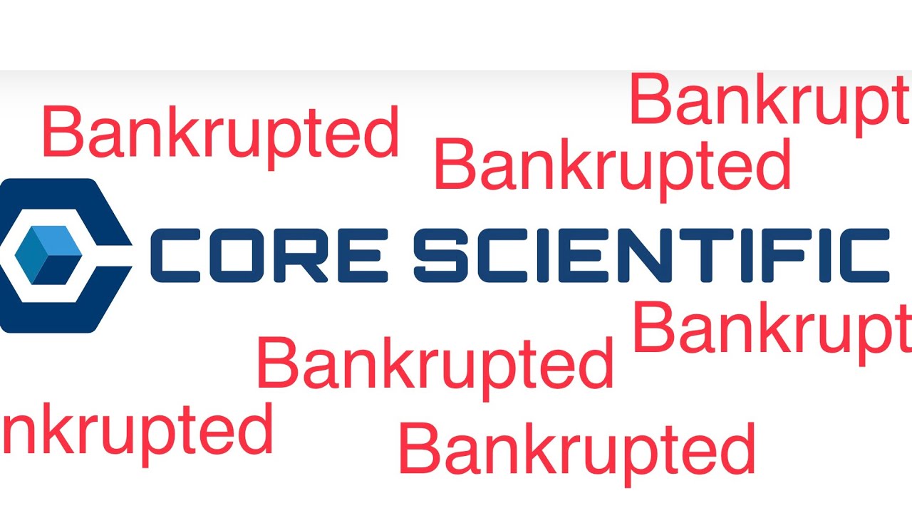 Core Scientific files for Chapter 11 Bankruptcy