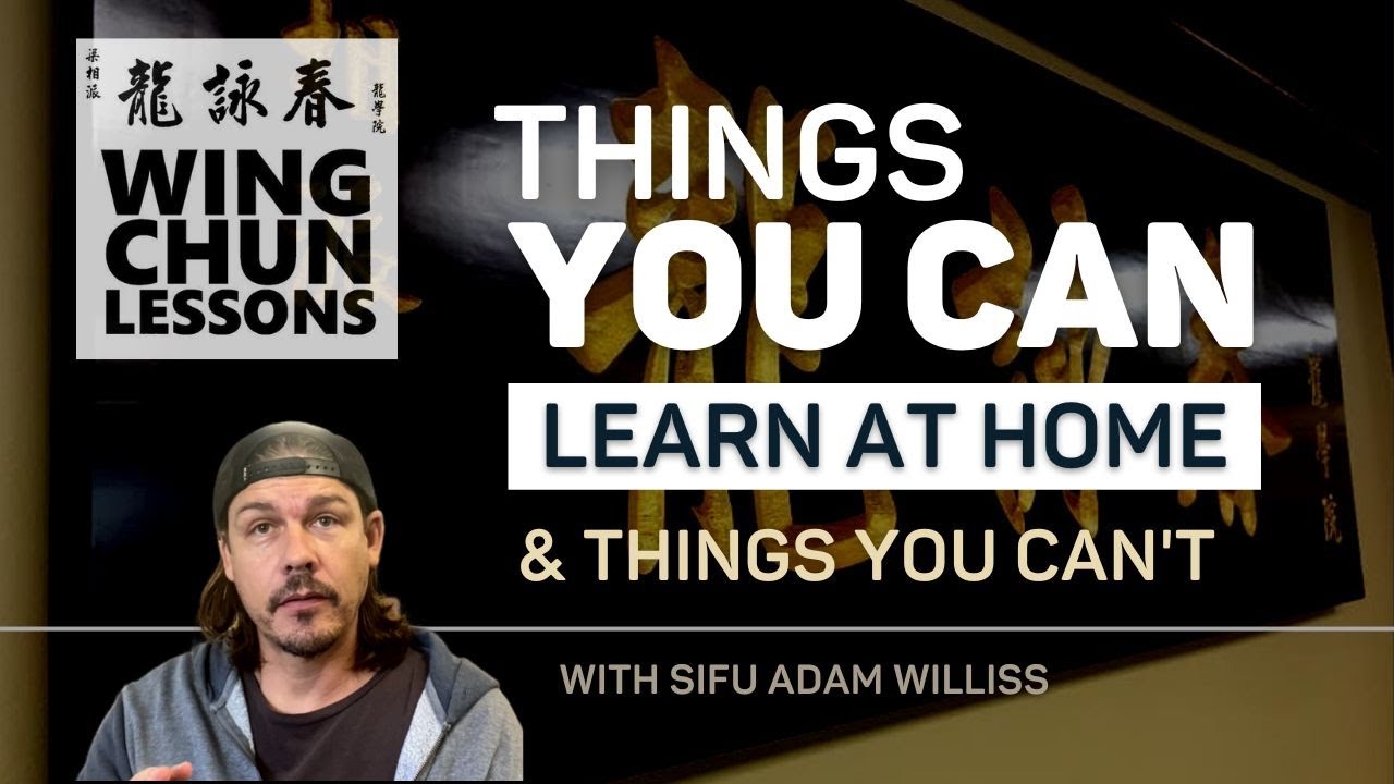 Wing Chun Home Training: Things You Can Learn at Home & Things You Can&rsquo;t