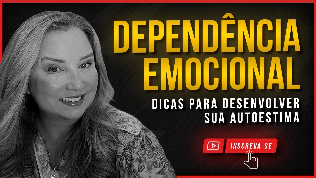 DEPENDÊNCIA EMOCIONAL