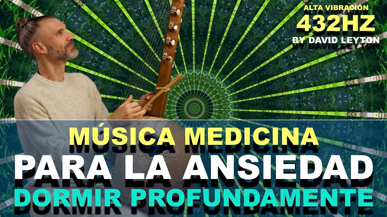 David Leyton | M&uacute;sica 432Hz para calmar la Ansiedad y dormir profundamente | Meditaci&oacute;n de 1 Hora