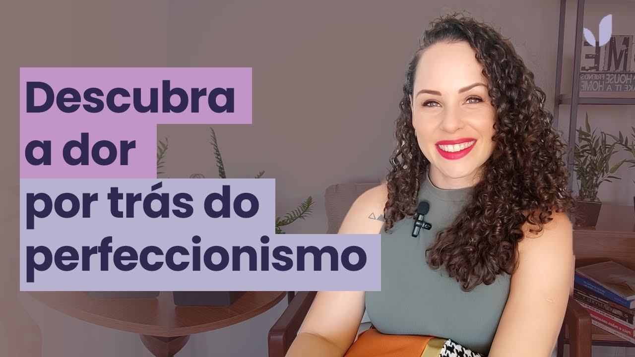 O Perfeccionismo revela medo de ser humilhado | Jhanda Siqueira