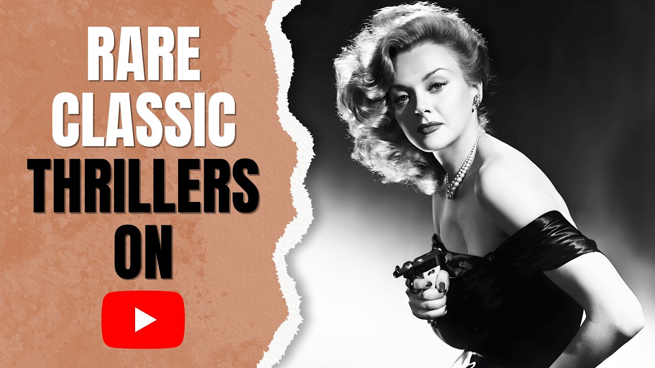 15 Free on YouTube Right Now: Rare Classic Thrillers (Before They Disappear)