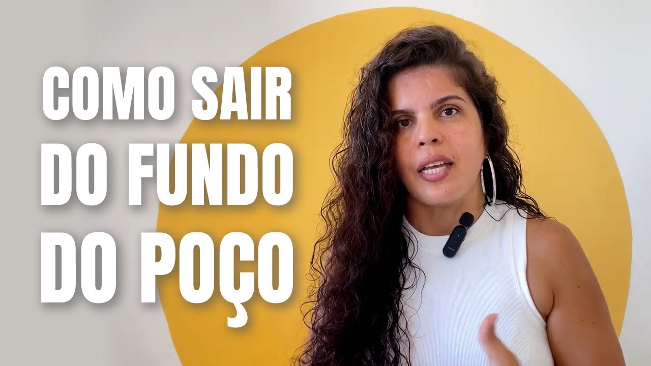 Faça isso para sair do fundo do poço