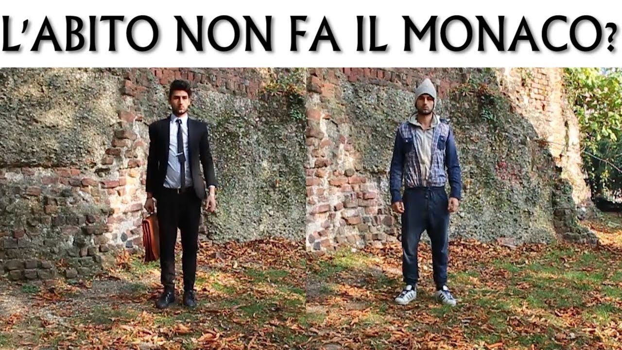 L'abito Non Fa Il Monaco - Esperimento Sociale - Kiko.Co