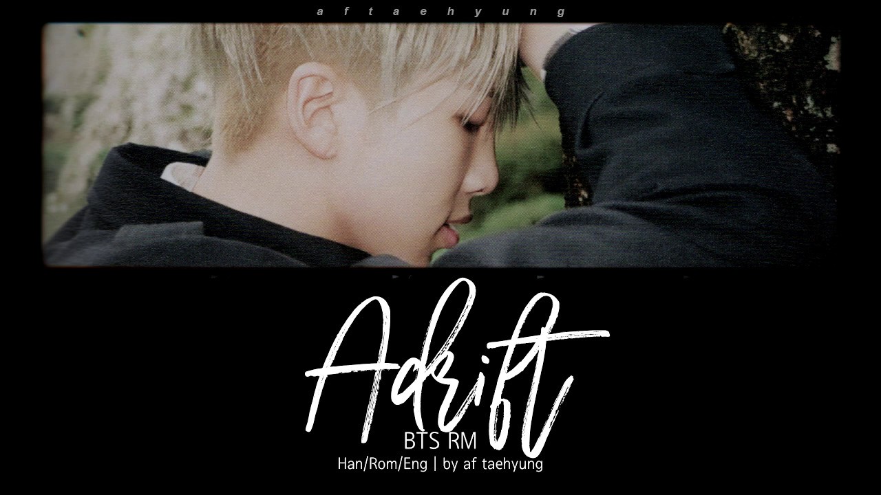 BTS RM - Adrift (표류) (Color Coded Lyrics/Han/Rom/Eng)