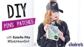 Pins & Patches How-To with Estelle Fitz | Claire&rsquo;s How To Customize Tutorial
