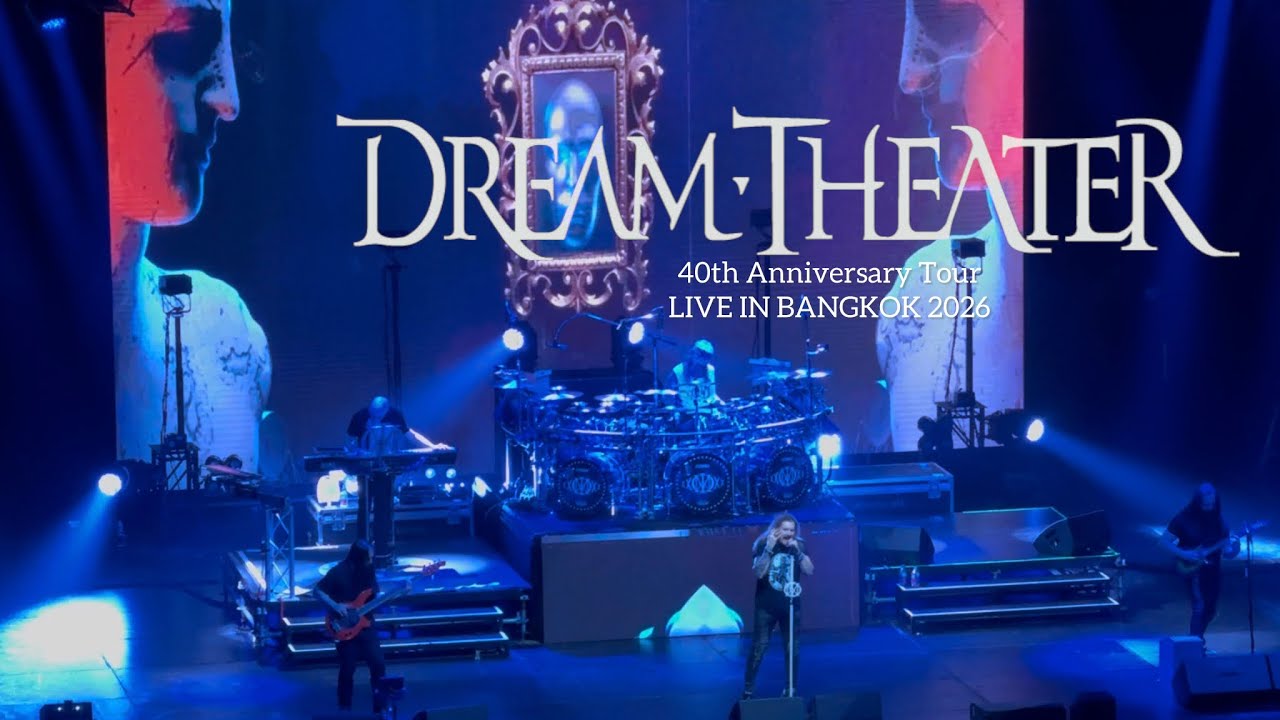 DREAM THEATER  - The Mirror | 40th Anniversary Tour LIVE IN BANGKOK 2026
