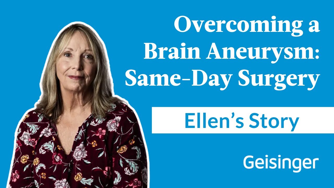 Ellen&rsquo;s Incredible Recovery from a Brain Aneurysm | Same-Day Surgery Success