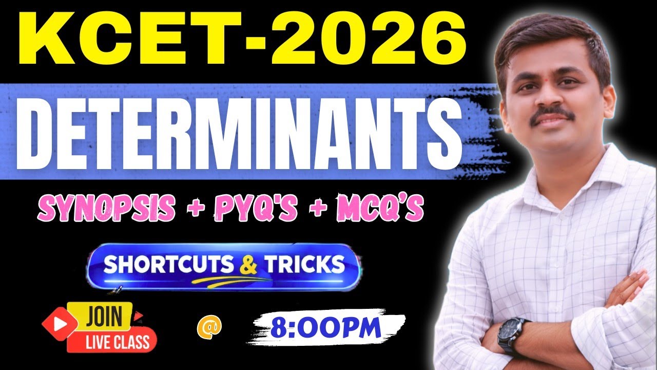 Determinants KCET 2026 MCQS DISCUSSION || KCET 20-26 Determinants chapter MCQ questions #kcet2026