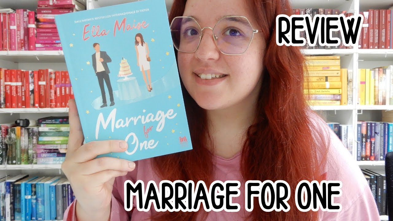 MARRIAGE FOR ONE di Ella Maise | #bookreview