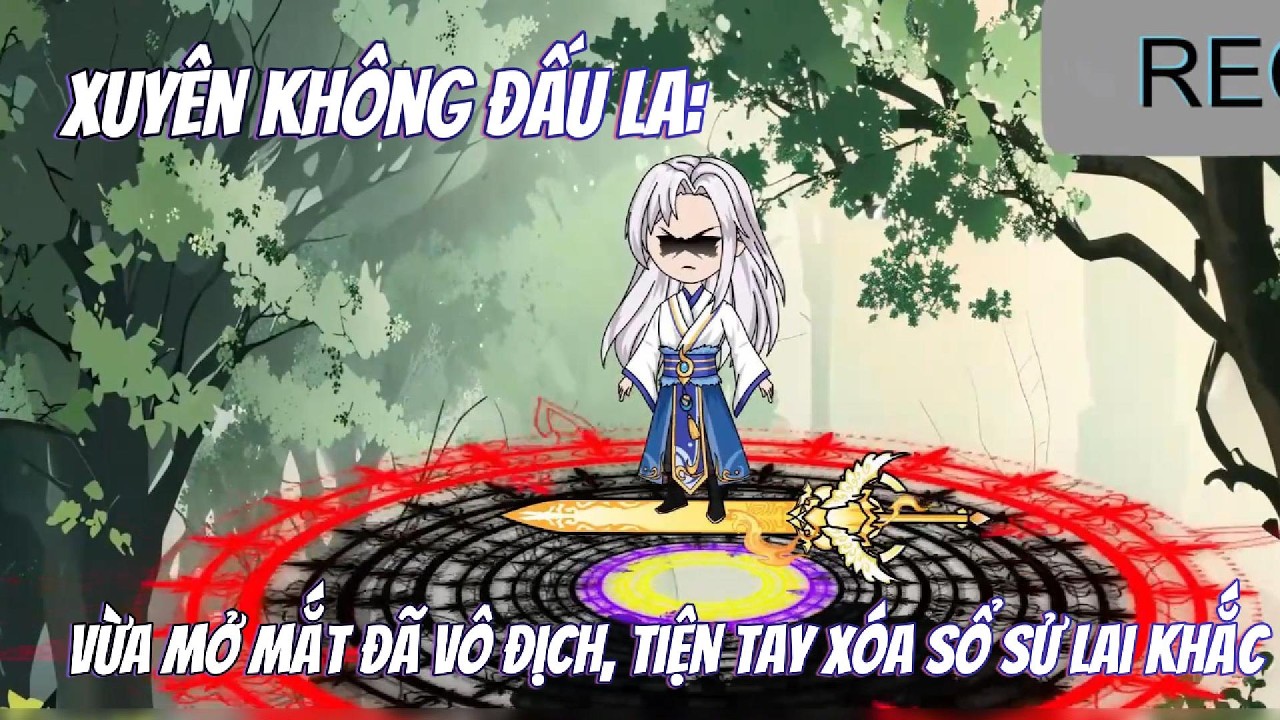 Xuyên Không Đấu La: Vừa Mở Mắt Đã Vô Địch, Tiện Tay Xóa Sổ Sử Lai Khắc| Kris Vietsub