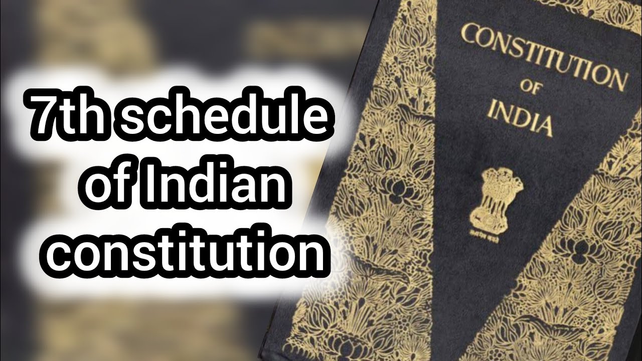 Seventh schedule of Indian constitution | 7th schedule