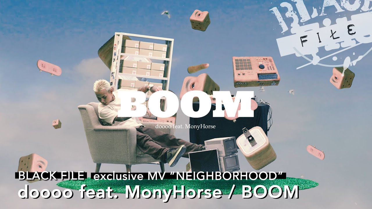 exclusive MV “NEIGHBORHOOD” : doooo feat. MonyHorse / BOOM