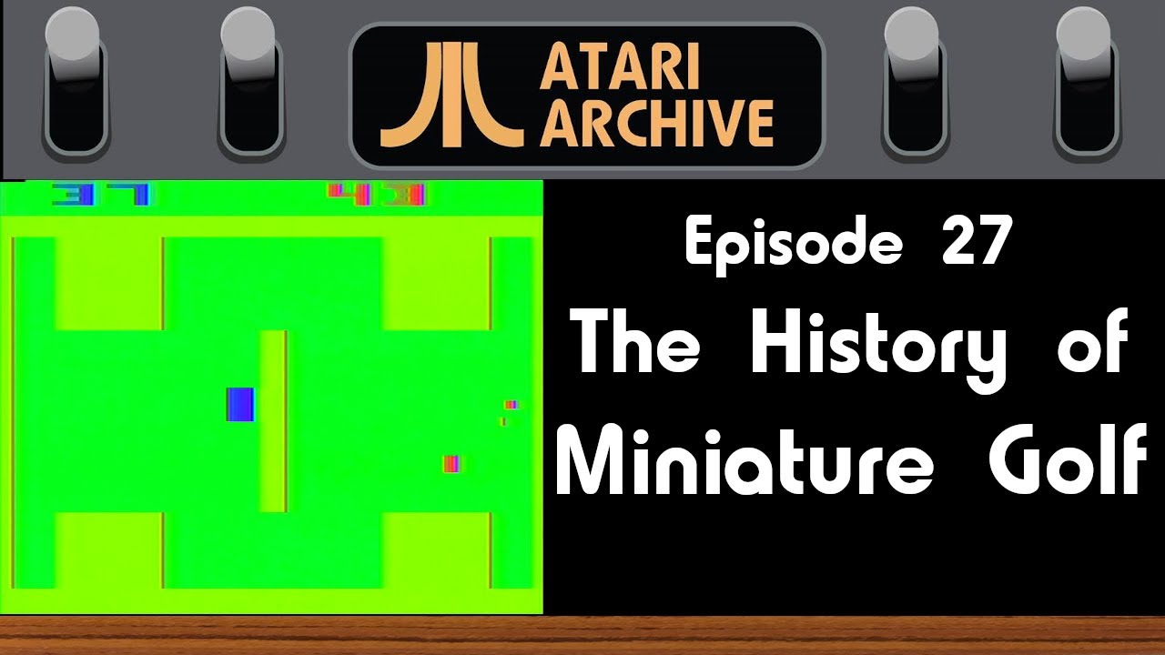 Miniature Golf (Arcade Golf): Atari Archive Episode 27