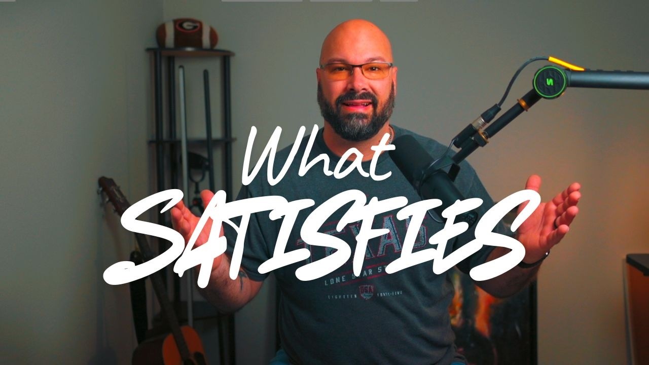 Why Does Nothing Ever Fully Satisfy You?