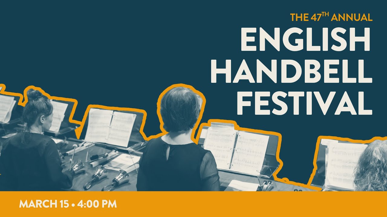 The 47th Annual English Handbell Festival | March 15, 2026