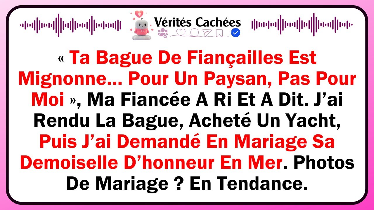 « Ta Bague De Fiançailles Est Mignonne… Pour Un Paysan, Pas Pour Moi », Ma Fiancée A Ri Et A Dit...