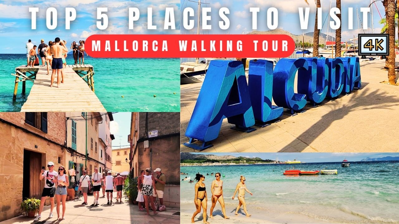🇪🇸 Top 5 Places To Visit In Alcudia | Best Of Mallorca 4K Walk
