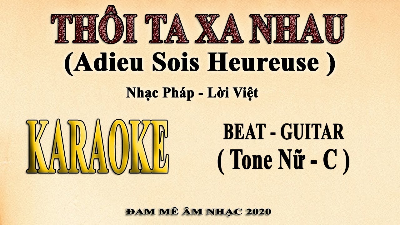 Karaoke Thôi Ta Xa Nhau tone nữ