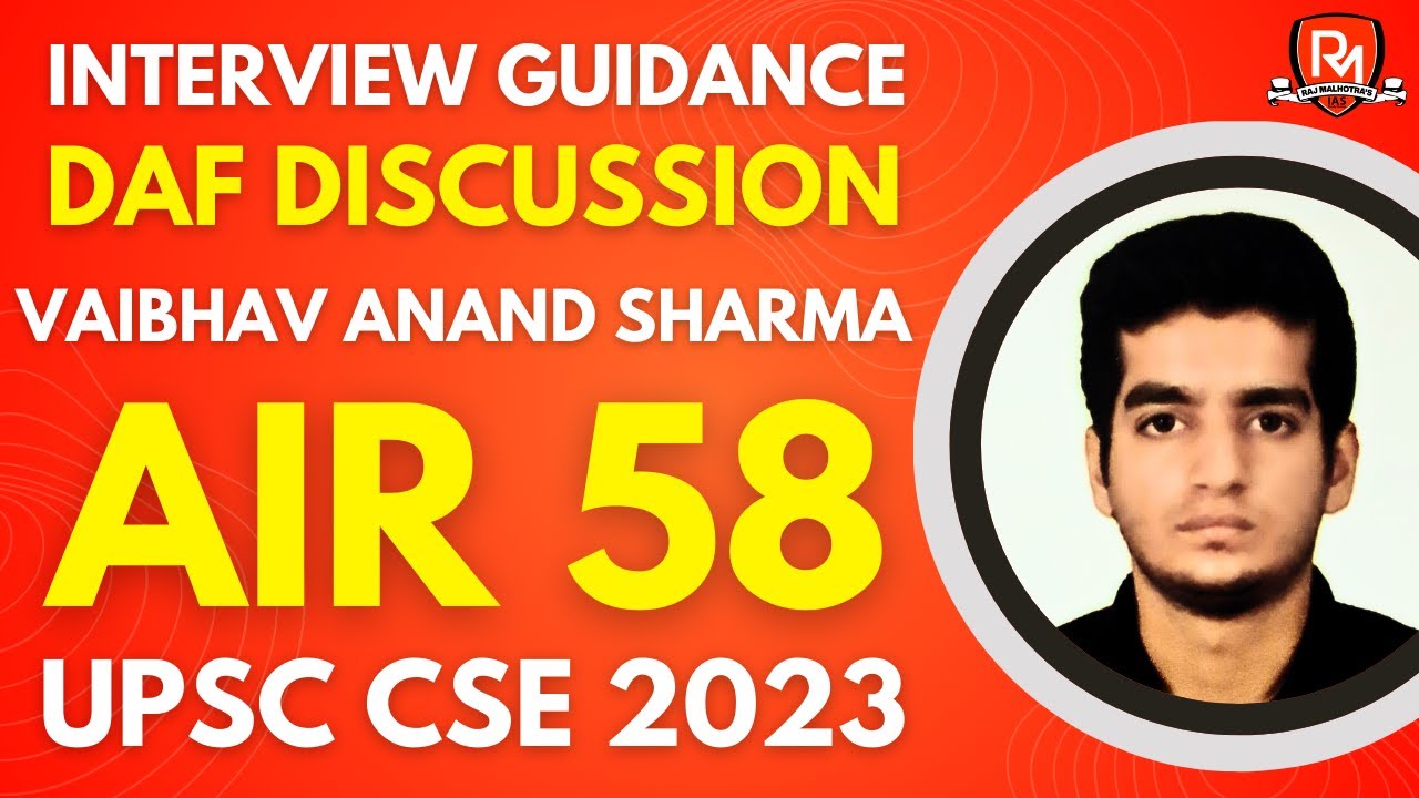 Vaibhav Anand Sharma Rank 58 IAS - UPSC 2023 | UPSC 2023 Interview Discussion | UPSC Topper