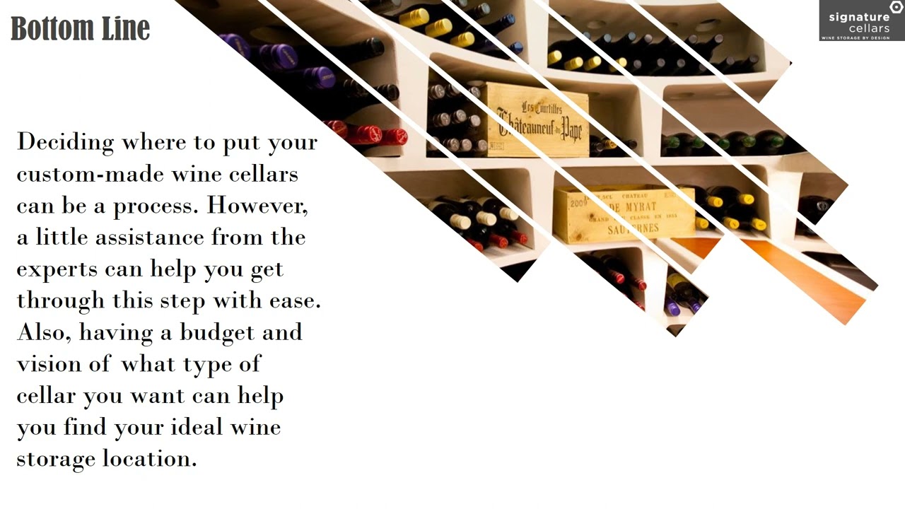 The Best Places To Put Your Custom-Made Wine Cellars