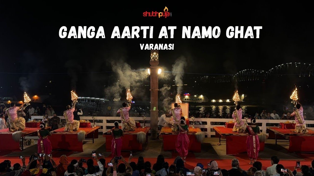 Ganga Aarti at Namo Ghat Varanasi | Shubh Puja 