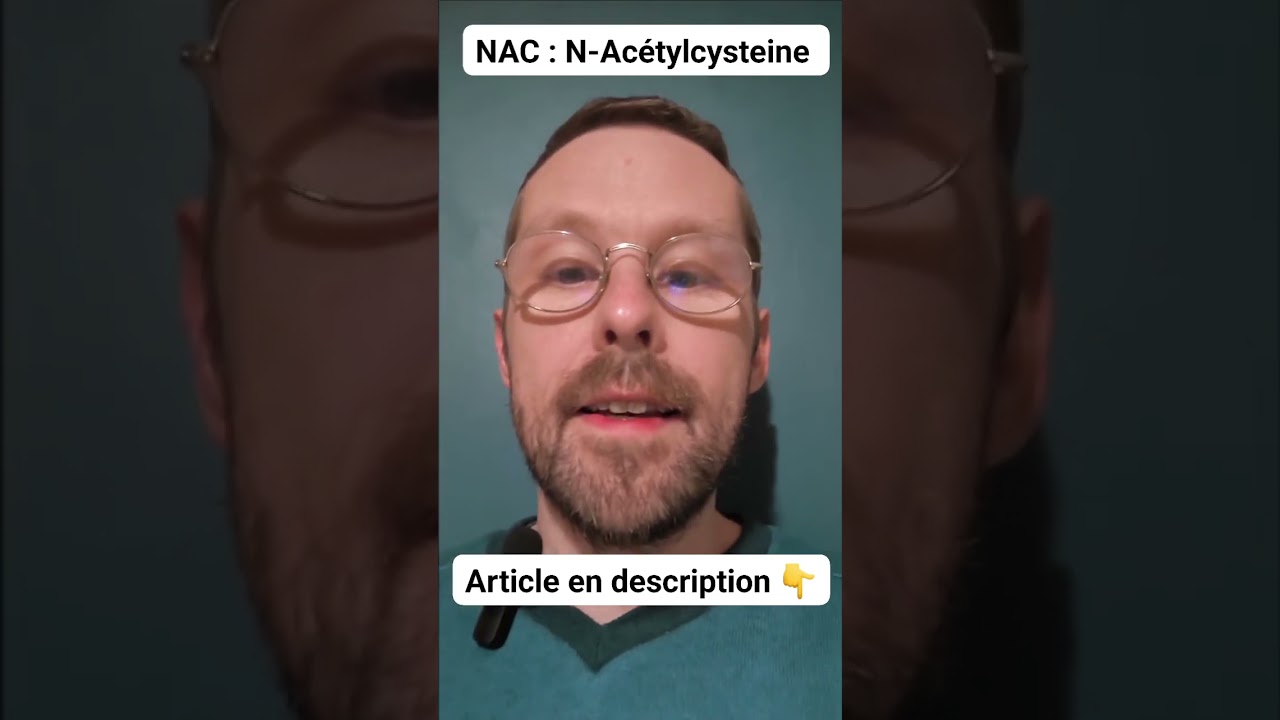 🔥 La NAC (N-Acétylcystéine), un complément ultra puissant pour la santé !