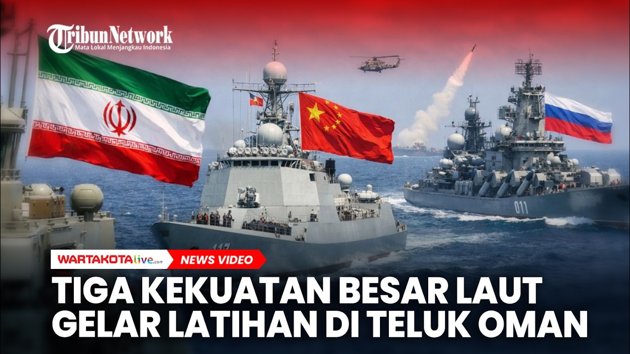 Tiga Kekuatan Besar Laut Gelar Latihan di Teluk Oman Bertajuk 