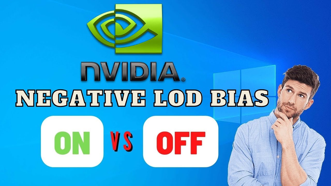 Negative LOD Bias | Nvidia Control Panel | Free Performance?
