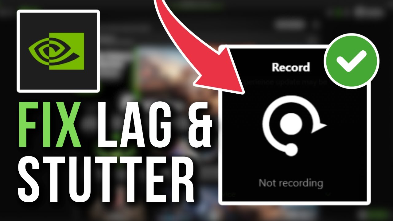 How To Fix Shadowplay Recordings Lagging & Stuttering