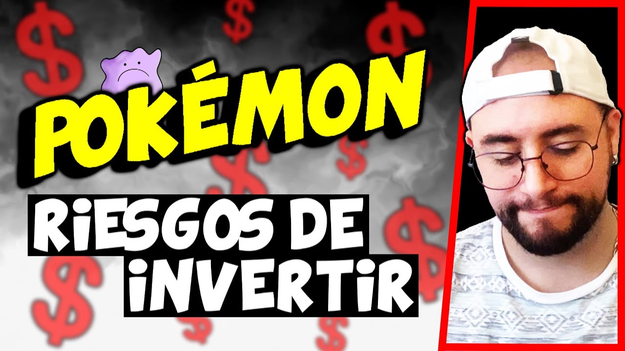 RIESGOS de INVERTIR en CARTAS & PRODUCTOS POKÉMON - Cartas Pokémon tcg