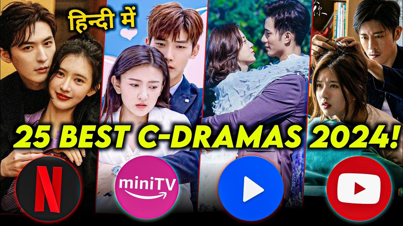 Top 25 Best Chinese Dramas of 2024 | In Hindi Dubbed |The RK Tales