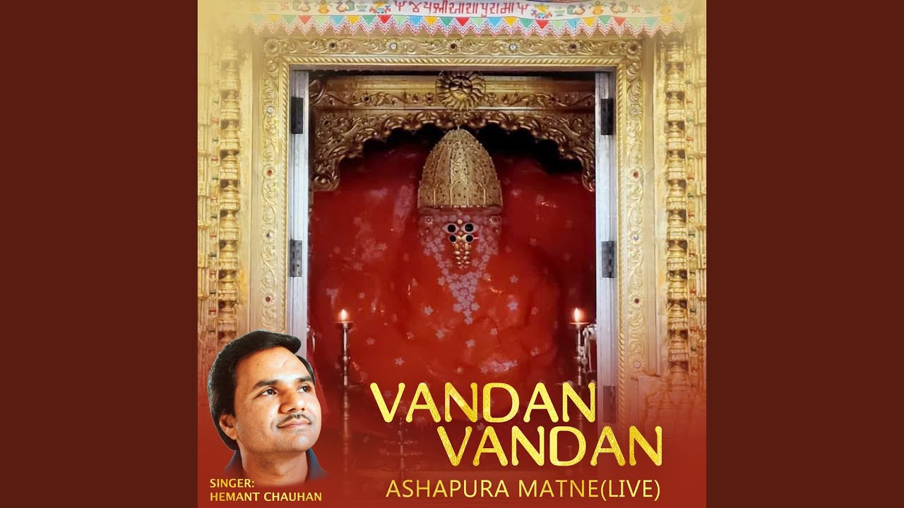 Vandan Vandan Ashapura Matne (Live)