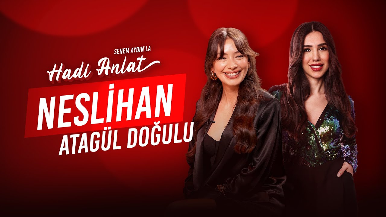 Neslihan Atagül Doğulu 