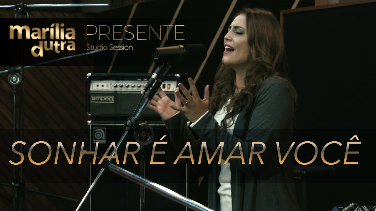 Sonhar é amar você - Marília Dutra - Presente