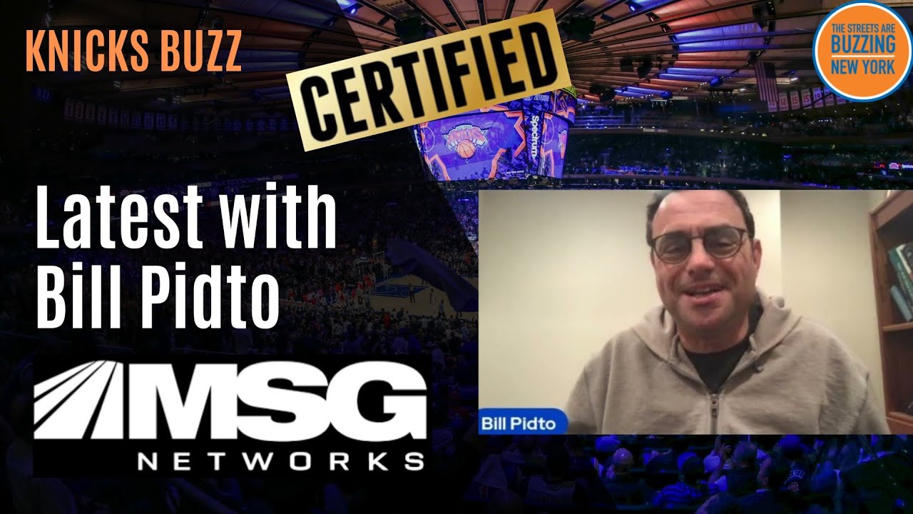 KNICKS BUZZ | BILL PIDTO - MSG NETWORKS ON REMAINING GAMES, WHAT WILL BE THE ROTATION? YOUNG CORE