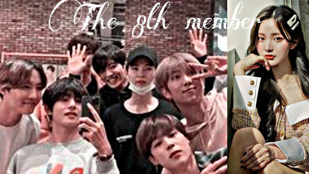 BTS FF, The 8th member| introducing Y/n and Ships within her group *updated*