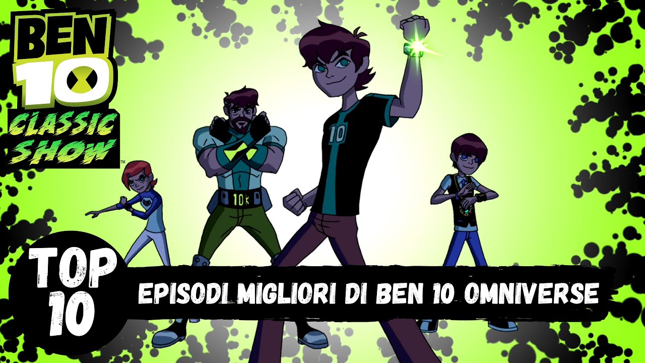 TOP 10 Episodi Migliori di Ben 10 Omniverse (ITA)