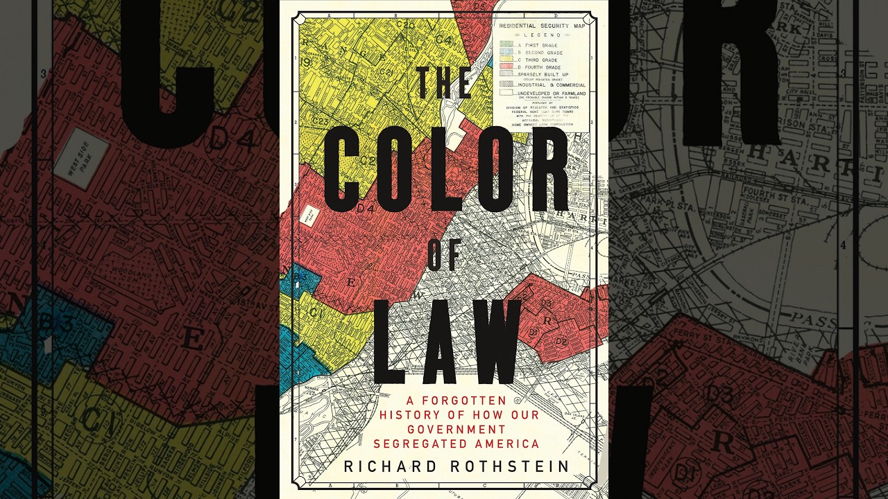 The Color of Law: A Forgotten History of How Our Government Segregated America — Housing System