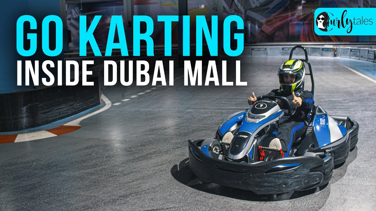 Go Karting Inside Dubai Mall | Curly Tales