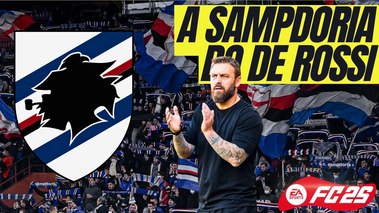 🚨 DE ROSSI NA ÁREA! Sampdoria vem com força TOTAL! 🔵⚪ | EA FC 25