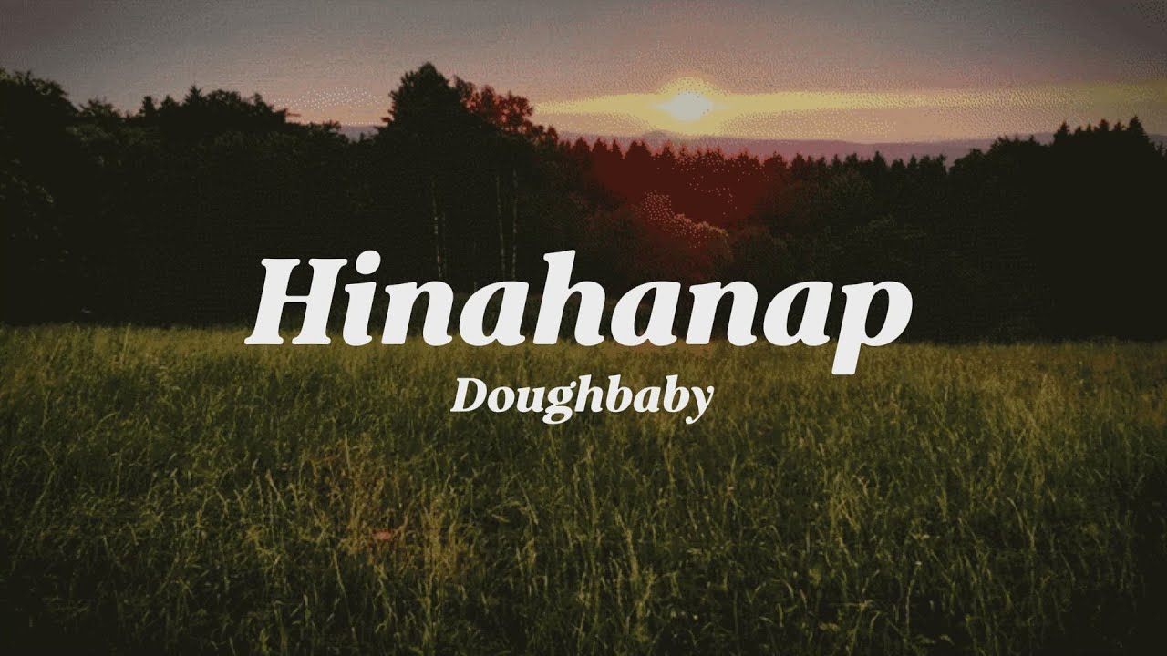 Doughbaby - Hinahanap (Official Lyric Video)