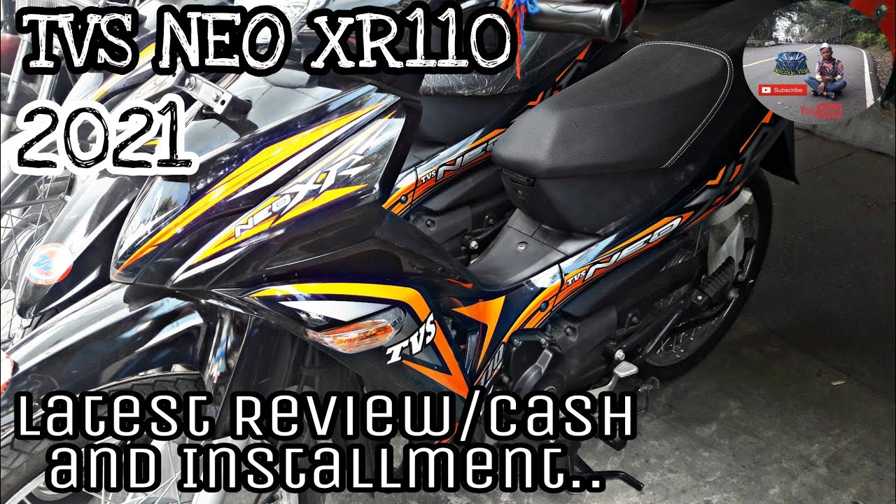TVS NEO XR110 2021 Latest Review/Cash and Installment.