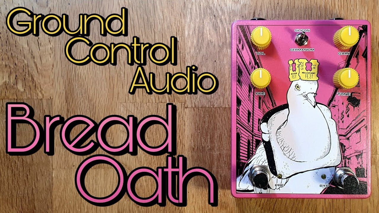 Ground Control Audio Bread Oath overdrive