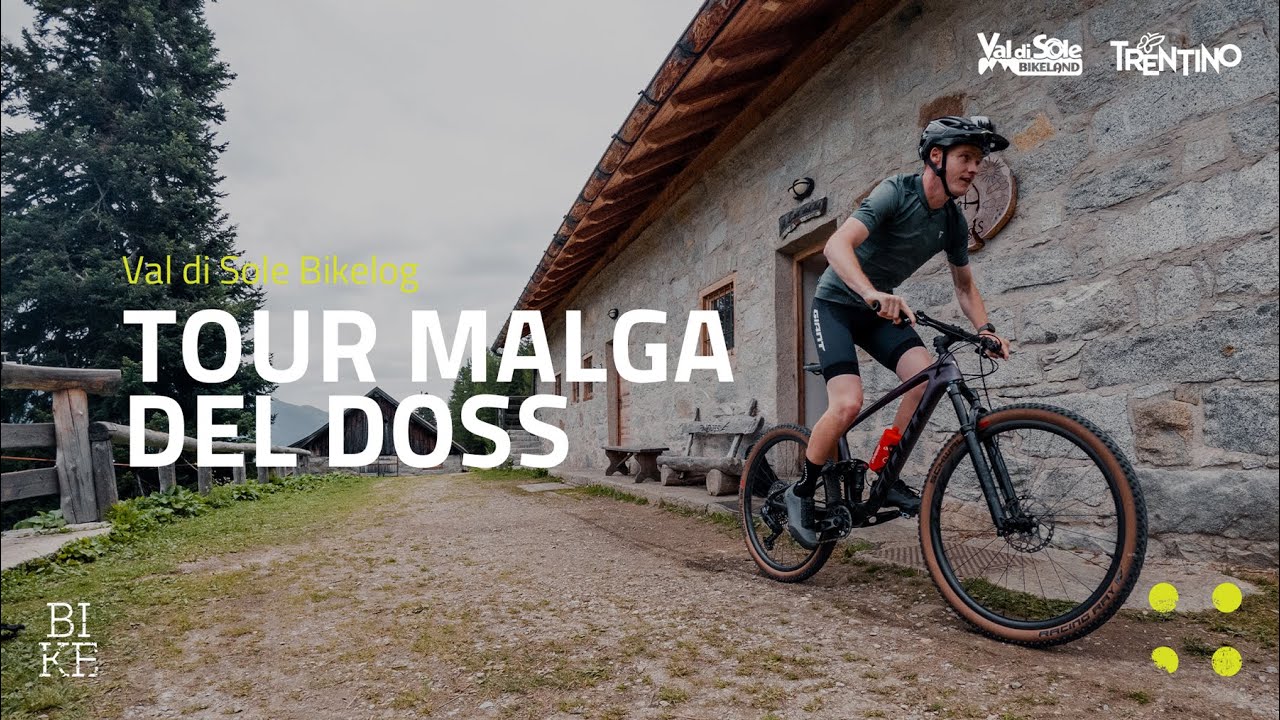 Tour Malga Del Doss N.719 // Val di Sole Bikelog