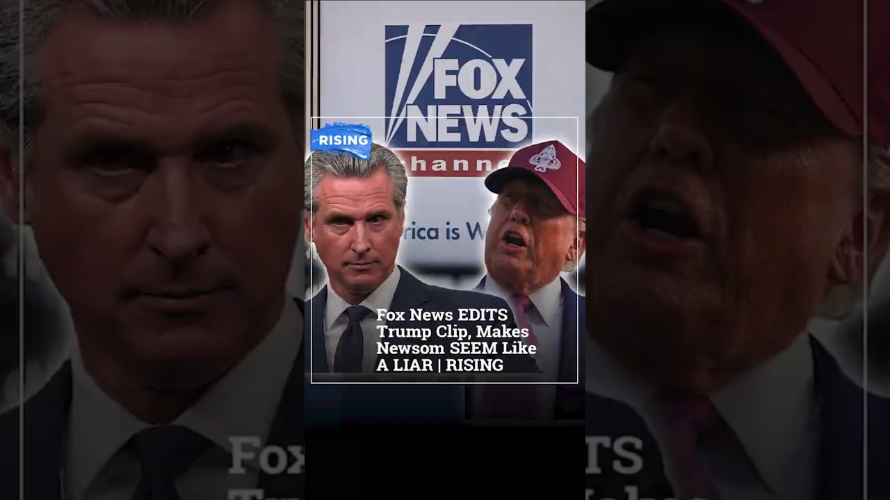 Fox News EDITS Trump Clip, Makes Newsom SEEM Like A LIAR | RISING