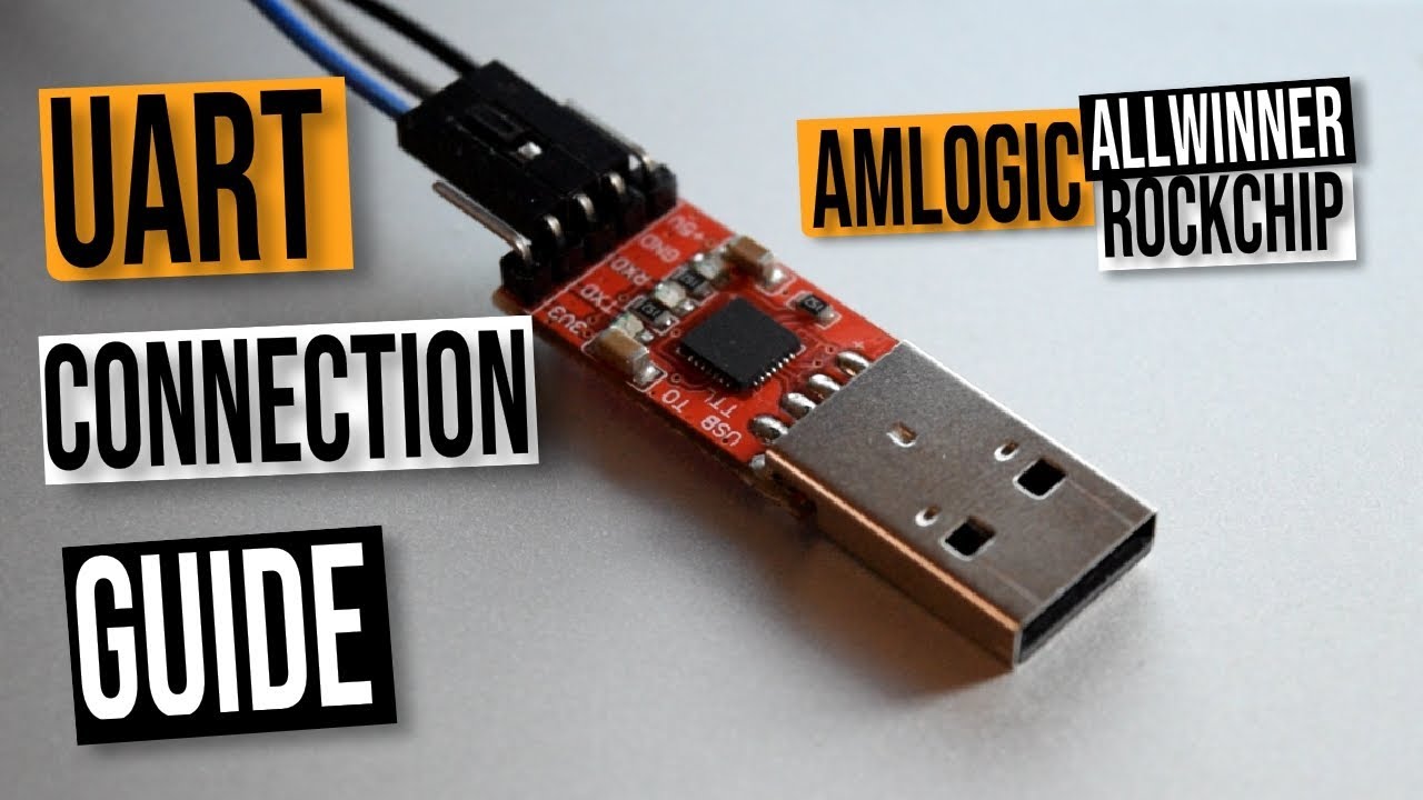 UART for Amlogic Allwinner and Rockchip Android TV Boxes: How To Connect Guide Tutorial