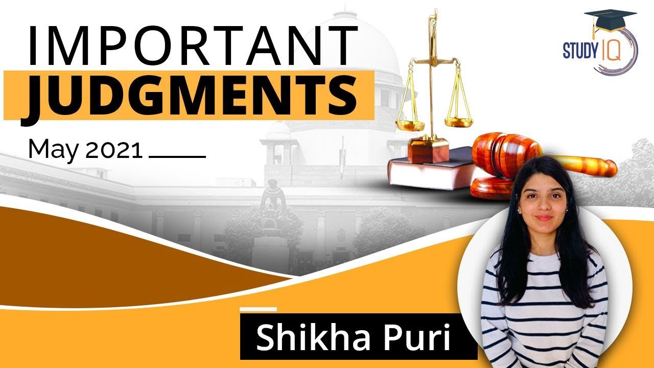 Most Important Judgments  May 2021 | Judicial Service Exam